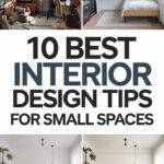 10 Best Interior Design Tips for Small Spaces