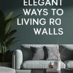 24 Elegant Ways to Decorate Living Room Walls