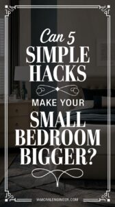 10 Genius Hacks to Make a Small Bedroom Look Bigger