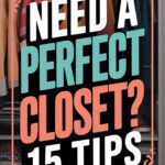 Need a Perfect Closet? 15 Tips