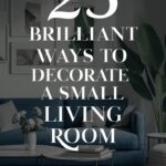 25 Brilliant Ways to Decorate a Small Living Room